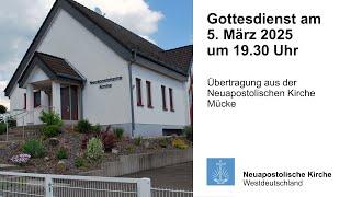 Gottesdienst am 5. März 2025 aus Mücke | Neuapostolische Kirche | NAK