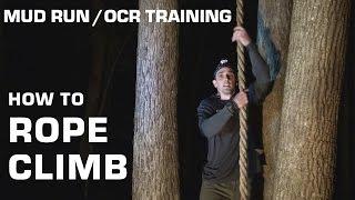 Mud Run / Obstacle Course Race Training - Rope Climbing