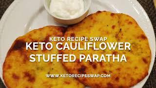 Keto Cauliflower Stuffed Paratha