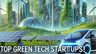 10 Green Tech Startups Revolutionizing 2025 !