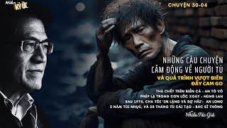 Những Câu Chuyện Cảm Động Về Người Tù Và Quá Trình Vượt Biên Đầy Cam Go |  Miền Ký Ức
