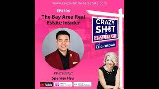 396 - The Bay Area Real Estate Insider with Spencer Hsu