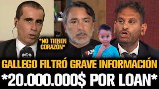 GALLEGO FILTRÓ GRAVE INFORMACIÓN DE LOAN QUE CONMOCIONA A LA FAMILIA