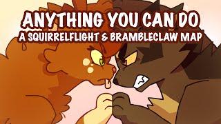 Anything You Can Do -COMPLETED MAP - Brambleclaw and Squirrelflight