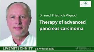 Dr. med. Migeod, Klinik St. Georg, Germany, speaks about Therapy of Advanced Pancreas Carcinoma