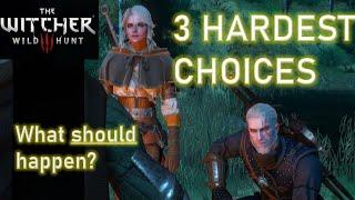 Most DIFFICULT decisions in the Witcher 3 (and what you should do)