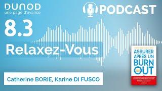 "Podcast Relaxez-vous" - Assurer après un burn-out - Mon guide de santé physique et mentale