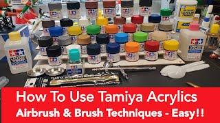 Scale Models Tips - How To Use Tamiya Acrylic Paints - Brush & Airbrush Technique - Easy !!