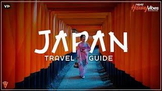 Japan Travel Guide: Explore the Land of the Rising Sun | World Holiday Vibes