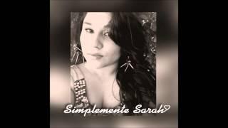 Sarah   De Mi Enamorate