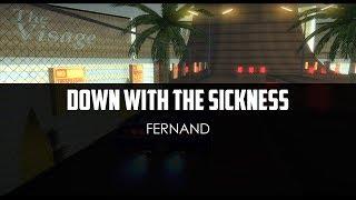 FERNAND - Down With The Sickness