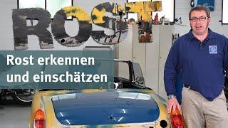 Rost erkennen und einschätzen - besonders an Oldtimern