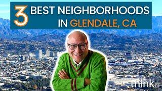 3 BEST Places To Live In Glendale, California - Moving to Los Angeles, CA #glendale #realestate #la