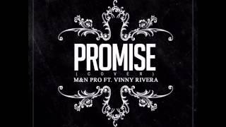 M&N PRO  ft.  VINNY RIVERA -  PROMISE (Cover Remix)
