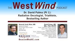 Dr. David Palma (Pt 1): Radiation Oncologist, Triathlete, Bestselling Author