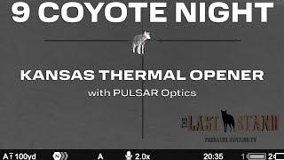 Kansas THERMAL OPENER — 9 COYOTE NIGHT! The Last Stand S7:E12