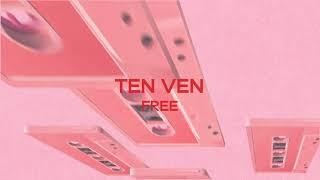 Ten Ven - Free (Official Audio)