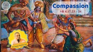 Compassion || SB 4.17.23-26 ||  HG Nama Nishtha Das || ISKCON Radha Govinda Temple, Mangalore Kulai