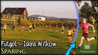 Futgol vs Iskra Witków - Sparing ( Skrót Meczu ) | MICHALXM