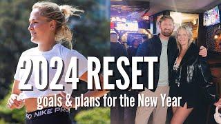 RESET WITH ME FOR THE NEW YEAR: where I moved, goals for 2024, working out, & my relationship