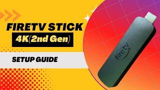 FireTV Stick 4K(2nd Gen) Setup and unboxing | A beginner's guide