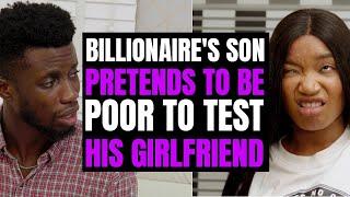 BILLIONAIRE'S Son Pretends to be POOR To Test His Girlfriend | Moci Studios