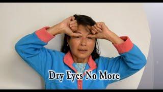 Dry Eyes No More