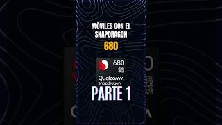 Teléfonos con el Snapdragon 680 | Parte 1 #shortsfeed