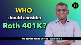 Roth 401K - Who should consider?