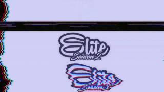 @elite_season 2 SHORT AFTERMOVIE ~ by @stitchthedj(settings4quality)