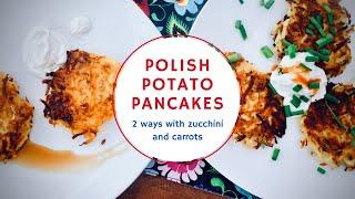 Polish Potato Pancakes made 2 WAYS| Placki ziemniaczane na dwa sposoby - how to make polish recipes