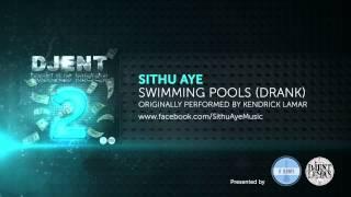 Sithu Aye - Swimming Pools (by Kendrick Lamar)
