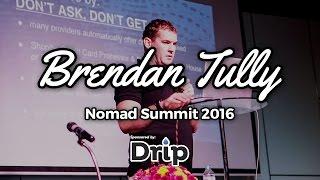 Brendan Tully : Ecommerce Marketing & Optimization - 2016 Nomad Summit