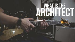 What is The Architect?