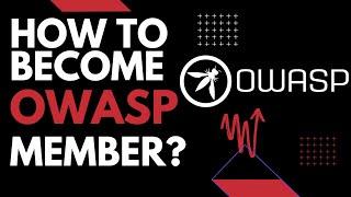 How to Become OWASP Member? | Join Community and Learn Alot.