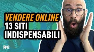 VENDERE ONLINE: 13 SITI INDISPENSABILI