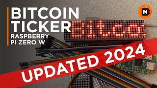 Bitcoin Ticker Raspberry Pi Zero and Max 7219 LED Matrix