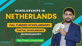 Netherlands Scholarships for Bangladeshi Students | Global Edventures