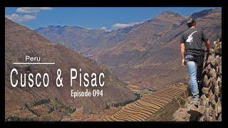 Adventure Travel Peru - Cusco & Pisac (Tim and Kelsey get lost Ep 094)