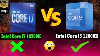 Intel Core i7 10700K vs i5 12600K |Processor Compare| 2022