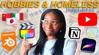 I became homeless and picked up 8+ hobbies on a budget…(you CAN, too!) | The Homeless Series Ep.14