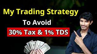 How To Avoid 30% tax & 1% TDS on Crypto Trading 