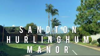 Driving in Hurlingman Manor| Sandton | Johannesburg | South Africa | Gated Community