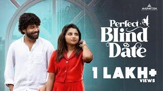 Perfect Blind Date | Malayalam Romantic Short Film | Archana Vivek | Goutham Krishna