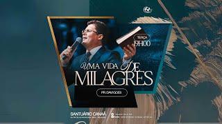 UMA VIDA DE MILAGRES - PR DAVI GOES - 05/11/2024