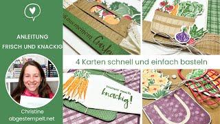 Anleitung 4 Karten einfach und schnell basteln⎜Frisch und knackig ⎜Stampin' Up!®