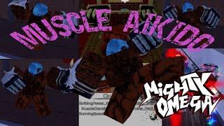 MIGHTY OMEGA | MUSCLE AIKIDO/HATSUMI SHOWCASE