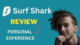 SurfShark VPN Review | Watch This Complete SurfShark Review For 2025