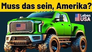 Auto-Wahnsinn in Amerika: Groß, Größer ...