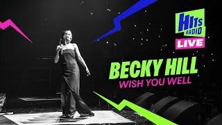 Becky Hill - Wish You Well | Hits Radio Live Liverpool 2024